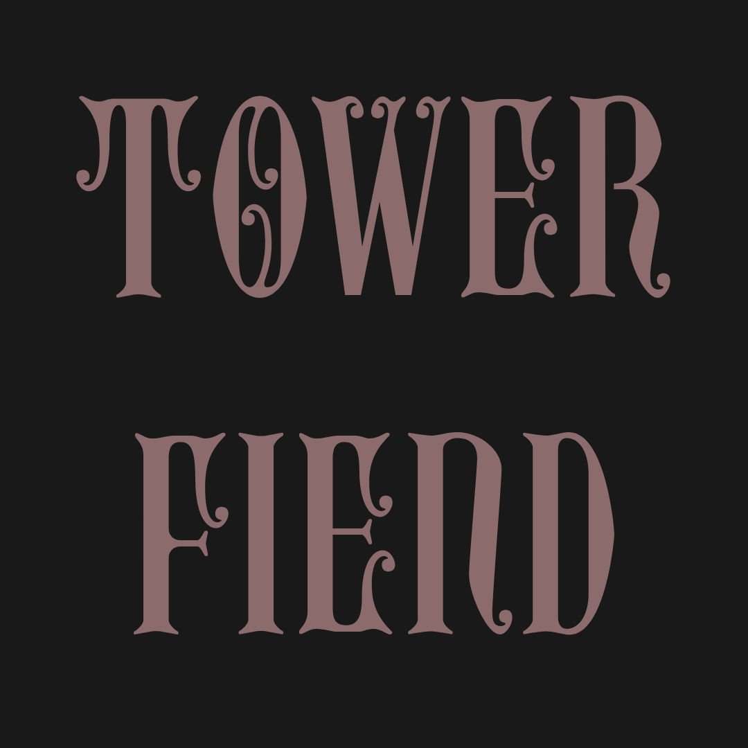 tower fiend